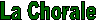 La Chorale